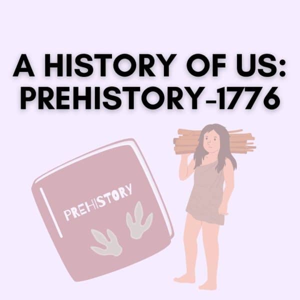 A History of US: Prehistory-1776