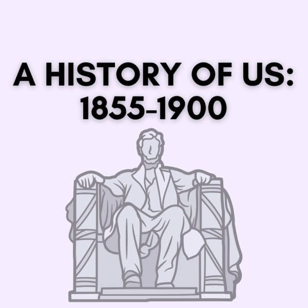 A History of US 1855-1900