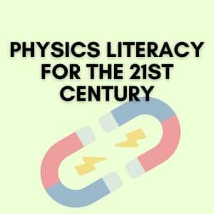 Physics Literacy for 21st Century Citizens