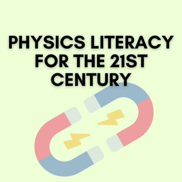 Physics Literacy for 21st Century Citizens